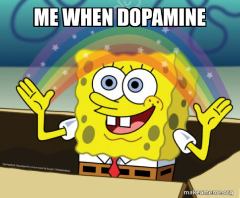 me-when-dopamine
