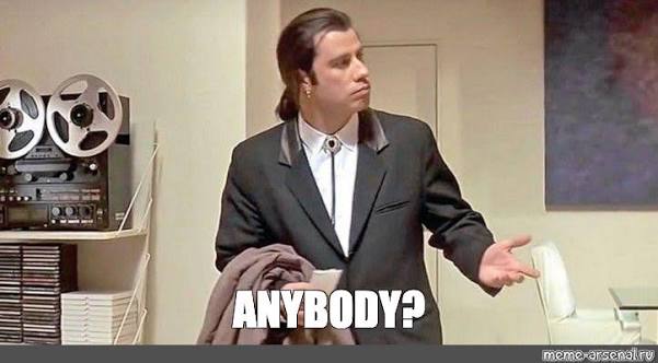 Anybody